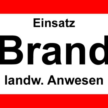 Brand B6 – Landwirtschaftliches Gebäude